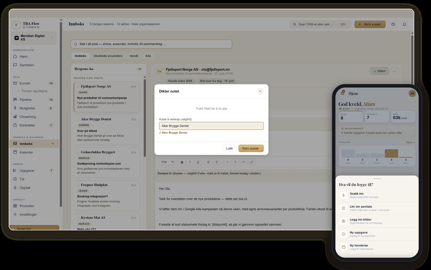 Opptak i TBA Flow — dialogen Dikter notat med Start opptak koblet til riktig kunde, og mobilen med Snakk inn, Lim inn samtale og Legg inn bilder.